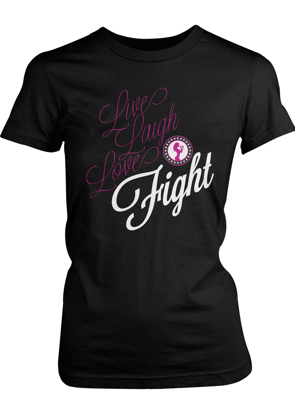 Live Laugh Love Fight women's t-shirt (black)